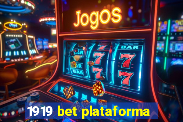 1919 bet plataforma